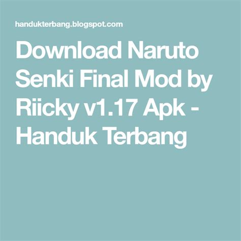 Naruto Senki Final Mod by Riicky V1.17 Apk .